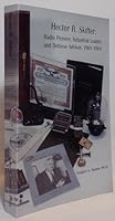 Hector R. Skifter: Radio Pioneer, Industrial Leader, and Defense Advisor, 1901-1964 0962293180 Book Cover