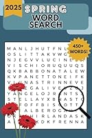 Spring Word Search Book: 50+ Large Print, Seasonal Themed Puzzles for Teens, Adults and Seniors (Themed & Thoughtful Word Searches) B0F5MCSRGK Book Cover