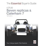 lotus seven s2  Lotus Seven Replicas & Caterham 7: 1973-2013: The Essential Buyer\'s Guide (Essential Buyer\'s Guide) (Paperback) - Common