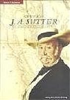 General J. A. Sutter 3038231401 Book Cover