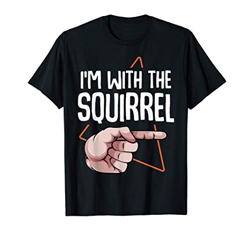 I'm With The Squirrel Ardilla Roedor Divertido Halloween Camiseta