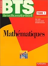 Download Mathématiques, BTS industriel, tome 1. Livre de l'élève PDF