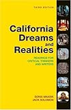 California Dreams + Realities: Readings for Critical Thinkers And Writers