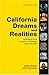 California Dreams + Realities: Readings for Critical Thinkers And Writers
