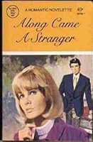 Along Came A Stranger B000CF18ZE Book Cover