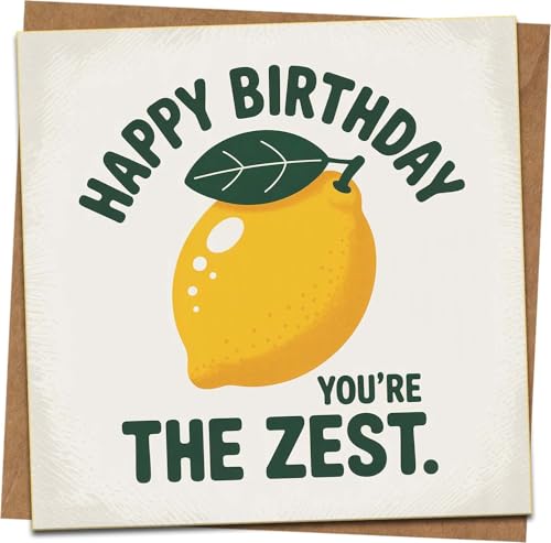 Happy Birthday Card – You’re the Zest Lemon Pun, Funny Citrus Design, 145mm x 145mm Square Greeting Card with Kraft Envelope, for Him Her Friend
