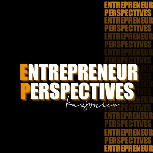 Entrepreneur Perspectives Podcast Por Eric Kasimov | QuietLoud Studios arte de portada