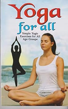 Paperback Yoga For All : Simple Yogic Exercises & Yoga For Cure Book
