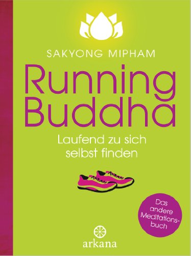 Preisvergleich Produktbild Running Buddha: Laufend zu sich selbst finden