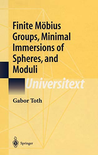 Preisvergleich Produktbild Finite Möbius Groups, Minimal Immersions of Spheres, and Moduli (Universitext)