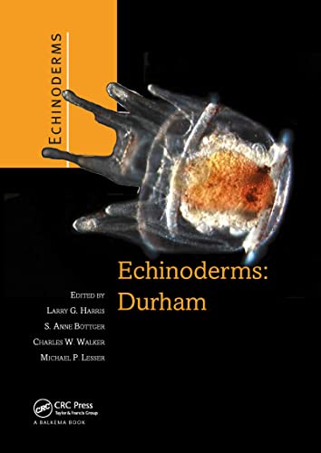 Echinoderms: Durham: Proceedings of the 12th International Echinoderm Conference, 7-11 August 2006, Durham, New...
