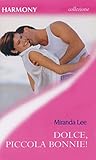 Dolce, piccola Bonnie!: Harmony Collezione (Italian Edition)