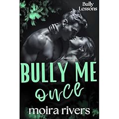 Bully Me Once Audiolibro Por Moira Rivers arte de portada