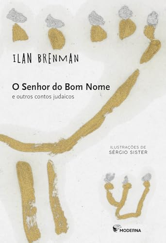 O senhor do bom nome e outros contos judaicos: