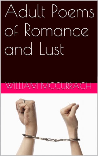 Adult Poems of Romance and Lust by [William McCurrach]