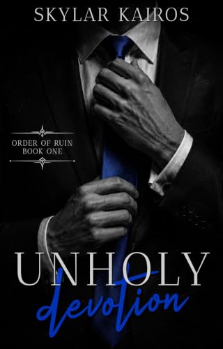 Unholy Devotion (Order Of Ruin Book 1) (English Edition)