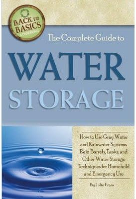 [ The Complete Guide to Water Storage: How to Use Gray Water and Rainwater Systems, Rain Barrels, Tanks, and Other Water Storage Techniques for Household an (Back to Basics Conserving) [ THE COMPLETE GUIDE TO WATER STORAGE: HOW TO USE GRAY WATER AND RAINWATER SYSTEMS, RAIN BARRELS, TANKS, AND OTHER WATER STORAGE TECHNIQUES FOR HOUSEHOLD AN (BACK TO BASICS CONSERVING) ] By Fryer, Julie ( Author )Nov-15-2011 Paperback Paperback