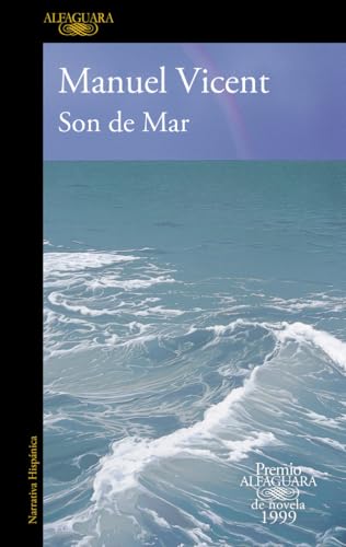 Son de Mar (Premio Alfaguara de novela 1999) (Hispánica)
