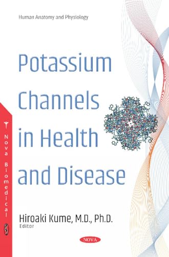 Potassium Channels in Health and Disease (Human Anatomy and Physiology)