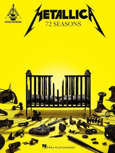 Metallica - 72 Seasons Guitar Recorded Versions | Advanced Electric Guitar TAB Songbook for Students Teachers and Rock Fans | Note for Note Transcriptions for Practice Performance and Music Study
