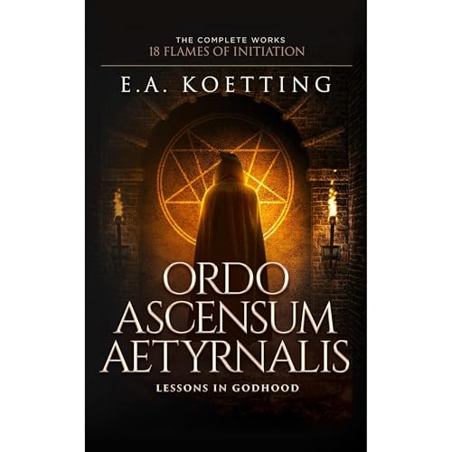 Ordo Ascensum Aetyrnalis by E.A. Koetting episode artwork
