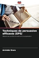 Techniques de persuasion efficaces 6205326590 Book Cover