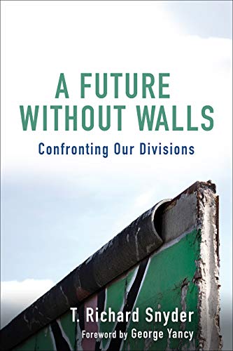 A Future without Walls: Confronting Our Divisions view 2