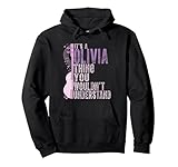 Its A Olivia Thing You Wouldn't Understand Olivi First Name Pullover Hoodie