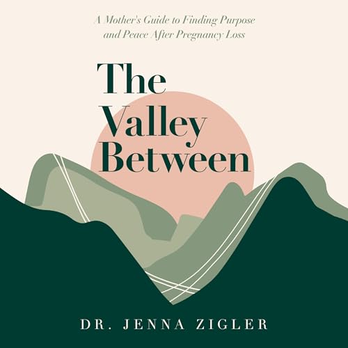 The Valley Between by Dr. Jenna Zigler episode artwork