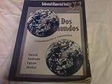Selected Material From Dos Mundos Comunicacion Y Comunidad, Sixth Edition 2006 Paperback