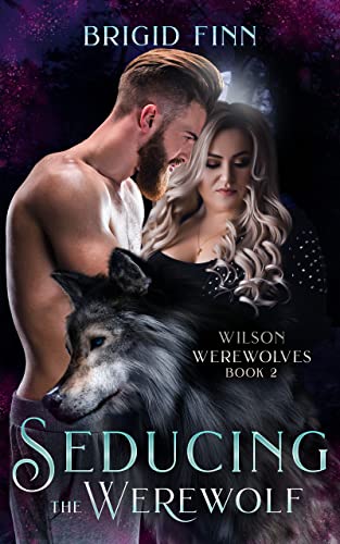 Seducing The Werewolf: Wilson Werewolves Book 2 #TOP18