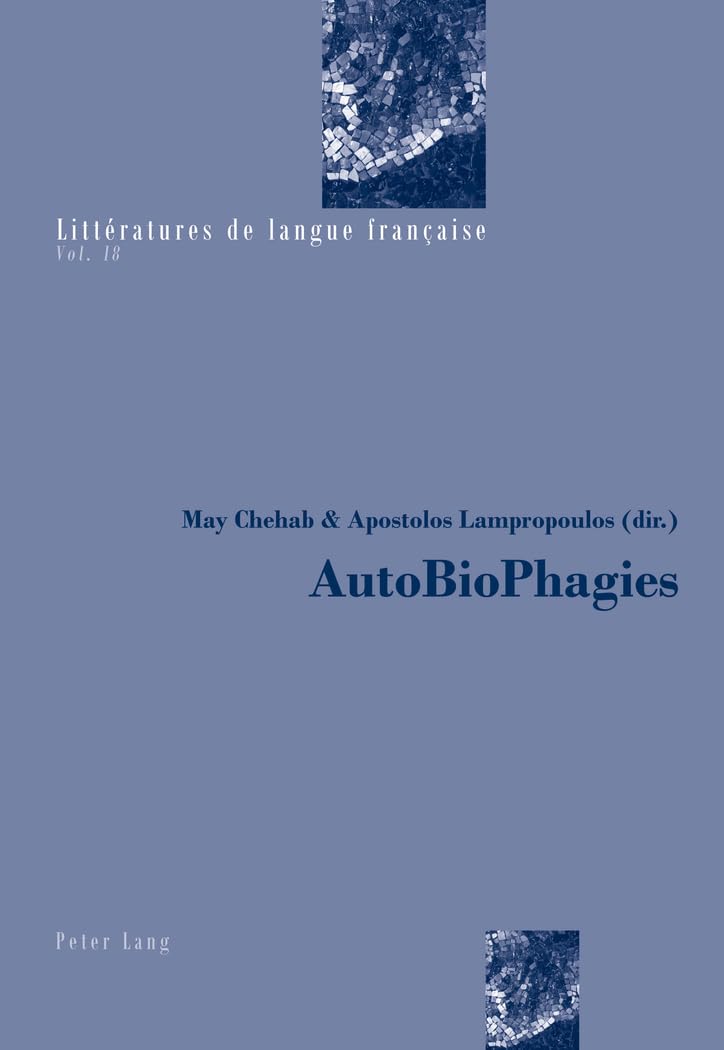 Amazon | Autobiophagies (Litteratures De Langue Francaise