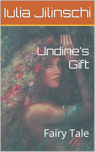 Undine’s Gift: Fairy Tale (English Edition)