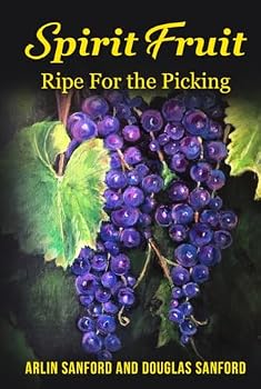 Hardcover Spirit Fruit: Ripe For The Picking Book