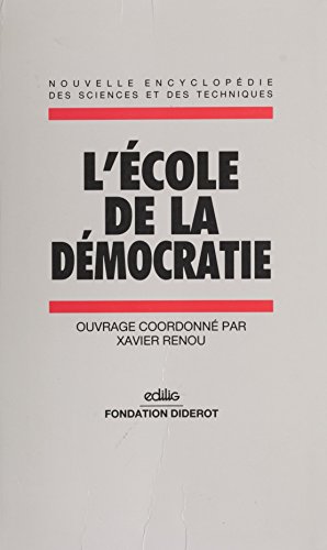L'école de la démocratie (Nouvelle encyclopédie des sciences et des techniques)