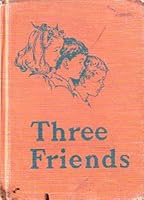 Three Friends B000O8WYHK Book Cover
