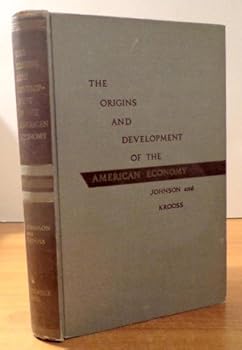 Hardcover The Origins and Developoment of the American Economy Book