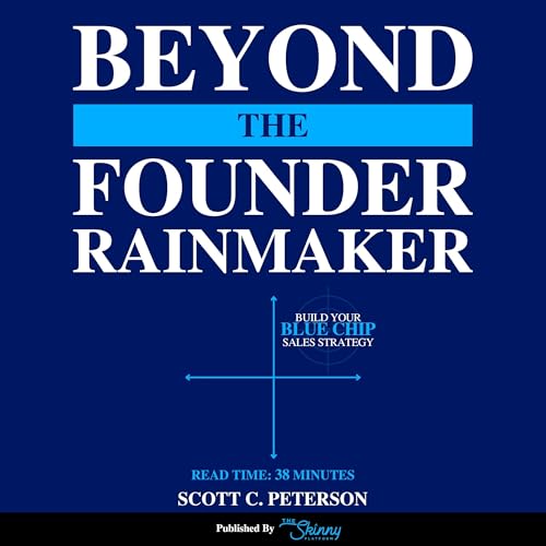 Beyond the Founder Rainmaker by Scott Peterson episode artwork