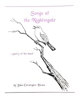 Songs of the nightingale: Poetry of the heart 0963647296 Book Cover