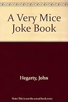 VERY MICE JOKE BOOK 009948160X Book Cover