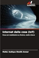 Internet delle cose (IoT) (Italian Edition) 6208798124 Book Cover