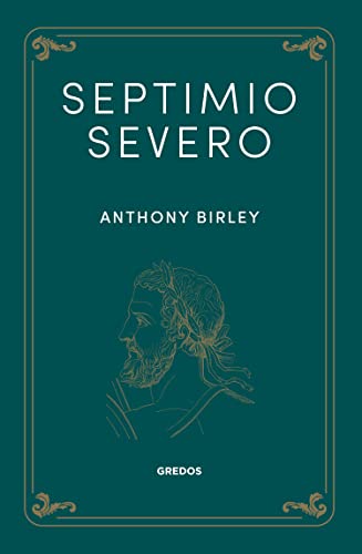 Septimio Severo (Biografías de Grecia y Roma nº 2)