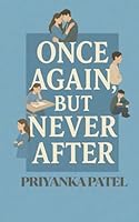 ONCE AGAIN, BUT NEVER AFTER B0F6CLDP4L Book Cover