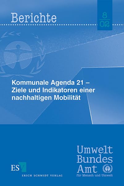Kommunale Agenda 21 - Ziele und Indikatoren einer nachhaltigen Mobilität
