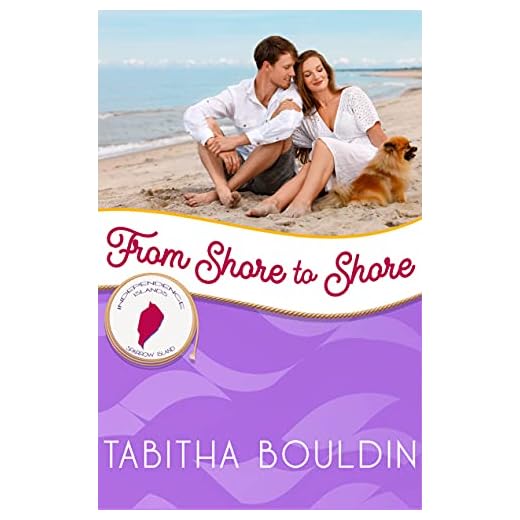 From Shore to Shore: Sparrow Island (Independence Islands Book 23)