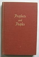 Prophets and peoples: Studies in nineteenth century nationalism B0007FGSEU Book Cover