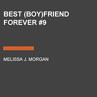 Best (Boy)friend Forever Audiolibro Por Melissa J. Morgan arte de portada