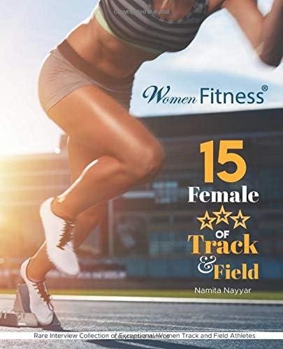 15 Female Stars of Track & Field: Inspirational Interviews