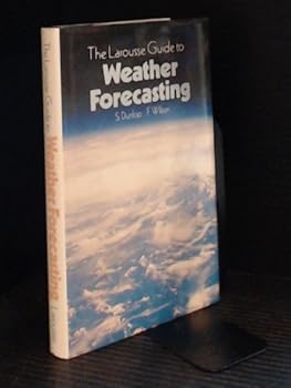 Hardcover The Larousse Guide to Weather Forecasting Book