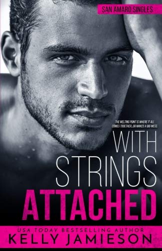 With Strings Attached (A San Amaro Singles Book)